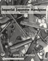 bokomslag Collector's Guide to Imperial Japanese Handguns, 18931945