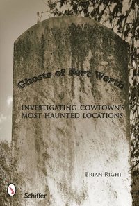 bokomslag Ghosts of Fort Worth