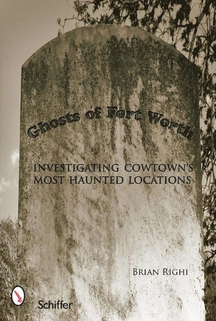 Ghosts of Fort Worth 1