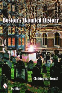 bokomslag Boston's Haunted History