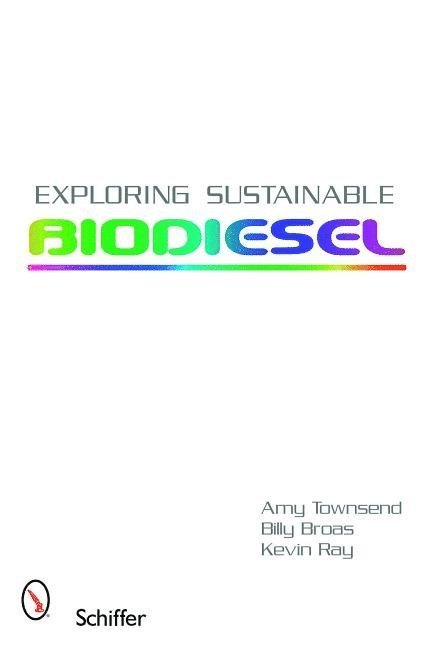 Exploring Sustainable Biodiesel 1