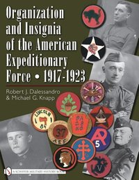 bokomslag Organization and Insignia of the American Expeditionary Force 1917-1923