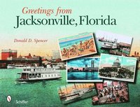 bokomslag Greetings from Jacksonville, Florida