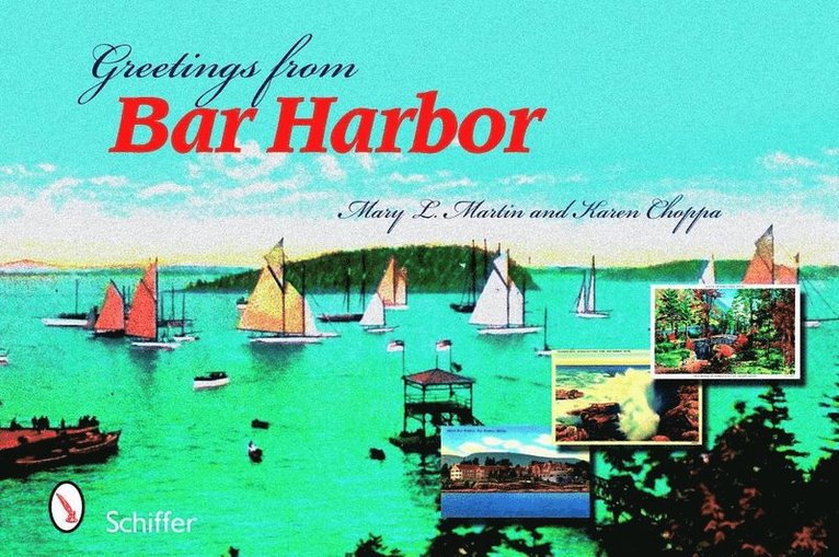 Mary L. Martin, Mary L. Martin, Mary L Martin - Greetings from Bar Harbor, Häftad