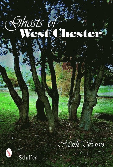 Ghosts of West Chester, Pennsylvania 1