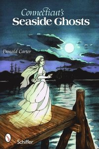 bokomslag Connecticut's Seaside Ghosts