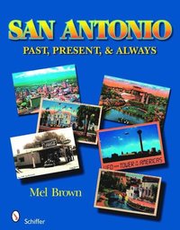 bokomslag San Antonio: Past, Present, & Always
