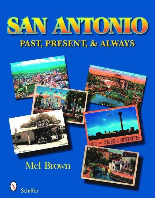 Mel Brown, Mel Brown - San Antonio: Past, Present, & Always, Häftad