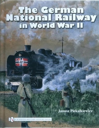 bokomslag The German National Railway in World War II