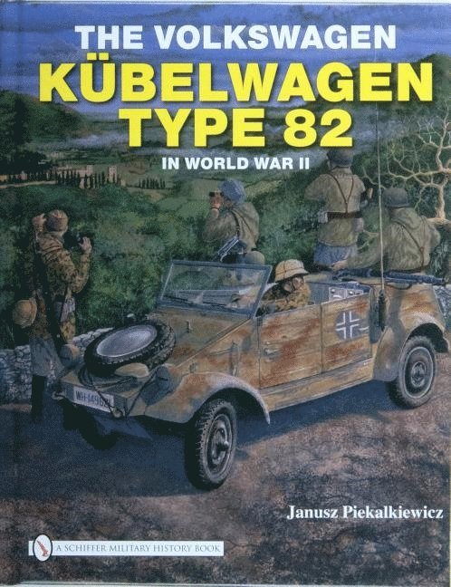 The Volkswagen Kbelwagen Type 82 in World War II 1