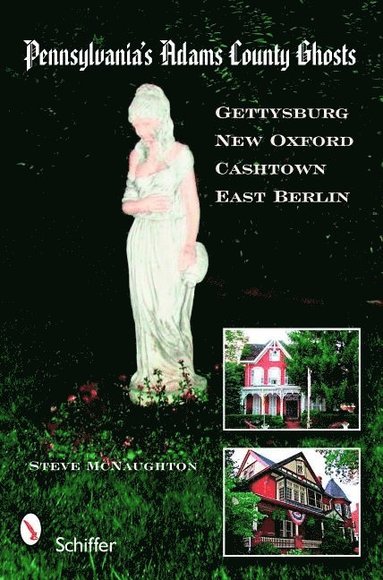 bokomslag Pennsylvania's Adams County Ghosts