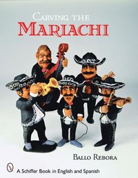 bokomslag Carving the Mariachi