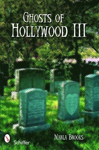 bokomslag Ghosts of Hollywood III
