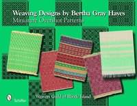 bokomslag Weaving Designs by Bertha Gray Hayes
