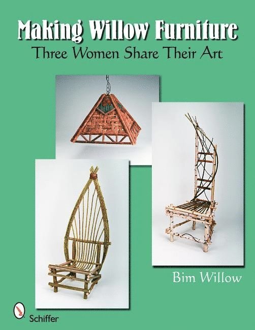 Bim Willow, Bim Willow - Making Willow Furniture, Häftad