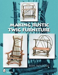 bokomslag Making Rustic Twig Furniture