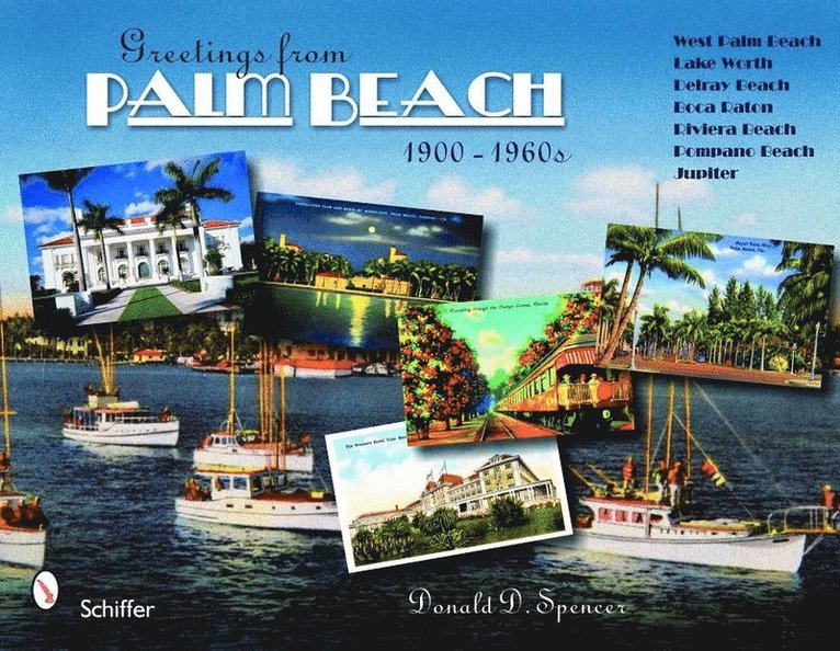 Greetings from Palm Beach, Florida, 1900-1960s 1