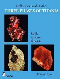 bokomslag Collectors Guide to the Three Phases of Titania