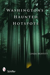 bokomslag Washington's Haunted Hotspots