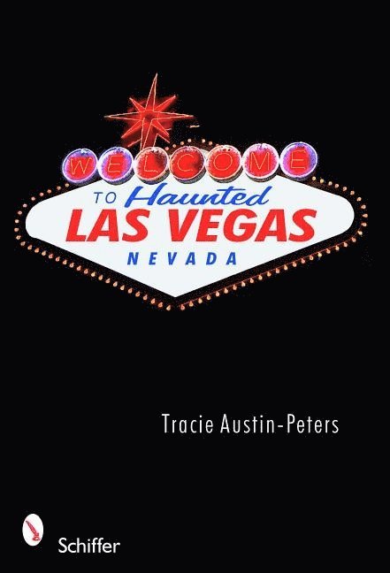 Tracie Austin-Peters, Tracie Austin-peters - Welcome to Haunted Las Vegas, Nevada, Häftad