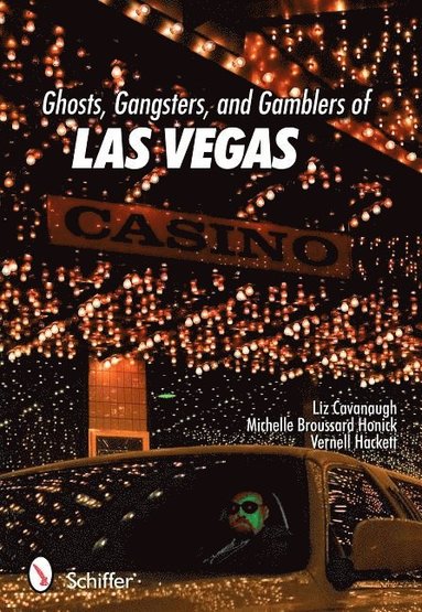 bokomslag Ghosts, Gangsters, and Gamblers of Las Vegas