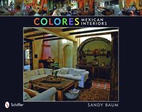 bokomslag Colores: Mexican Interiors