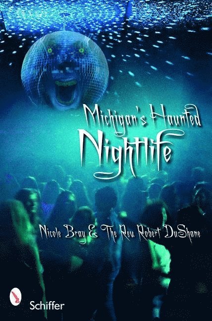 Michigan's Haunted Nightlife 1