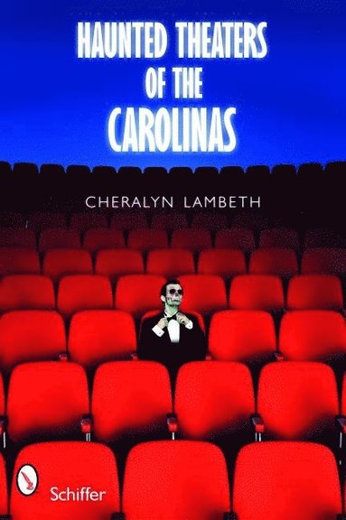 bokomslag Haunted Theaters of the Carolinas