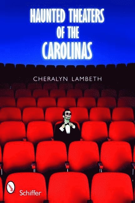Haunted Theaters of the Carolinas