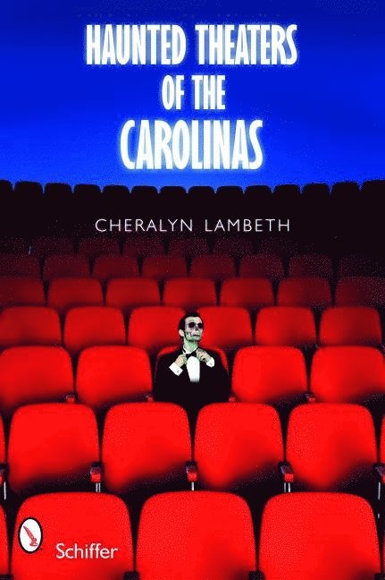 Haunted Theaters of the Carolinas 1