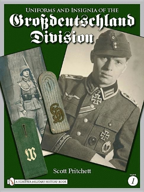 Uniforms and Insignia of the Grossdeutschland Division 1