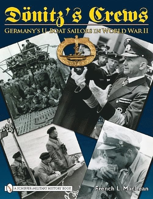 French L. MacLean, French L. Maclean - Dönitz’s Crews, Inbunden