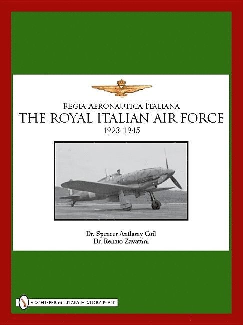 The Royal Italian Air Force 1923-1945 1