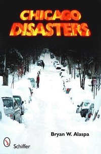 bokomslag Chicago Disasters