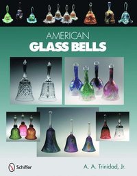 bokomslag American Glass Bells