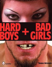 bokomslag Hard Boys and Bad Girls