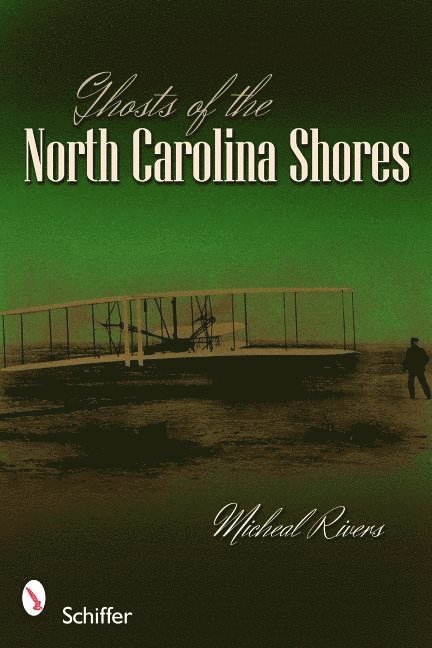 Ghosts of the North Carolina Shores 1