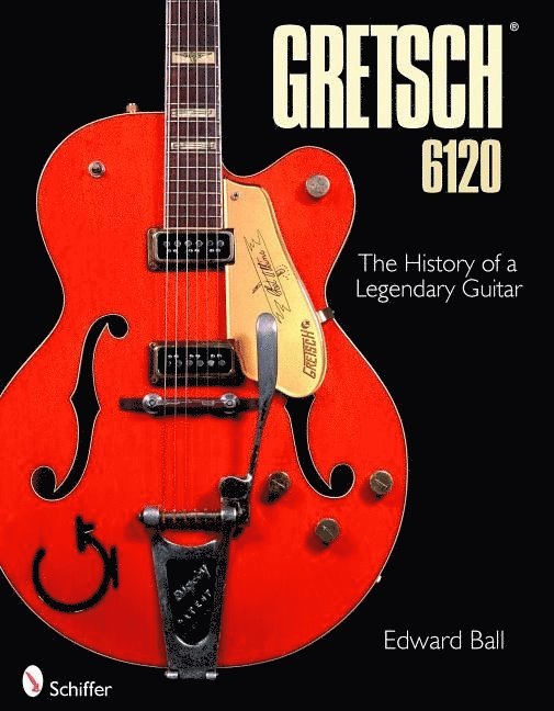 Edward Ball - Gretsch 6120, Inbunden
