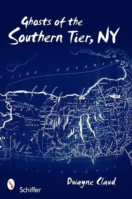 Dwayne Claud, Dwayne Claud - Ghosts of Southern Tier, NY, Häftad