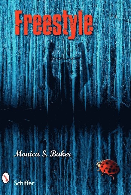 Monica S. Baker, Monica S. Baker, Monica S Baker - Freestyle, Inbunden