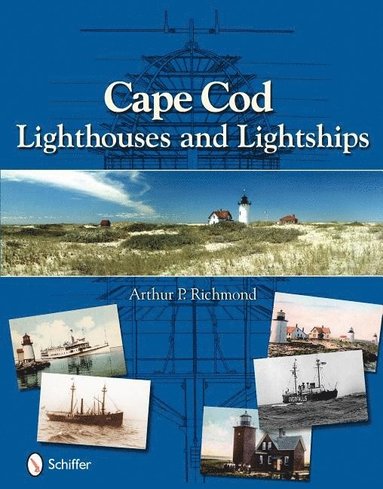 bokomslag Cape Cod Lighthouses and Lightships