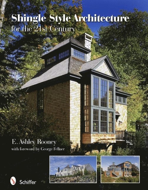 E. Ashley Rooney, E. Ashley Rooney, E Ashley Rooney - Shingle Style Architecture, Inbunden