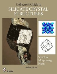 bokomslag The Collector's Guide to Silicate Crystal Structures