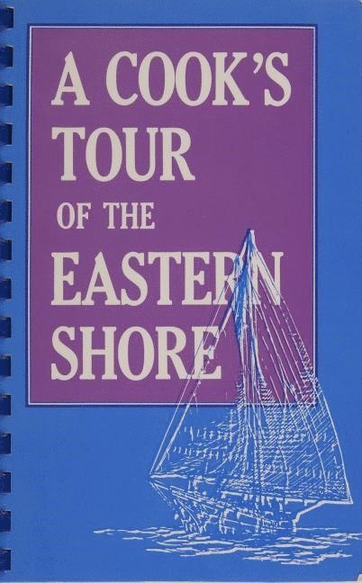 A Cooks Tour of the Eastern Shore 1