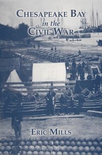 bokomslag Chesapeake Bay in the Civil War