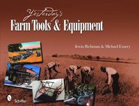 bokomslag Yesterday's Farm Tools & Equipment