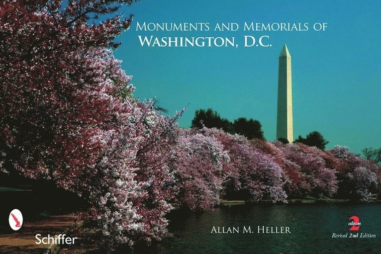 Allan M. Heller, Allan M. Heller, Allan M Heller - Monuments and Memorials of Washington, D.C., Häftad