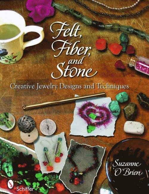 Felt, Fiber, and Stone 1