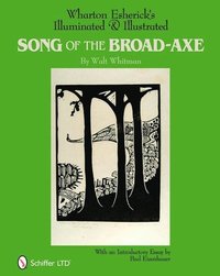 bokomslag Wharton Esherick's Illuminated & Illustrated Song of the Broad-Axe