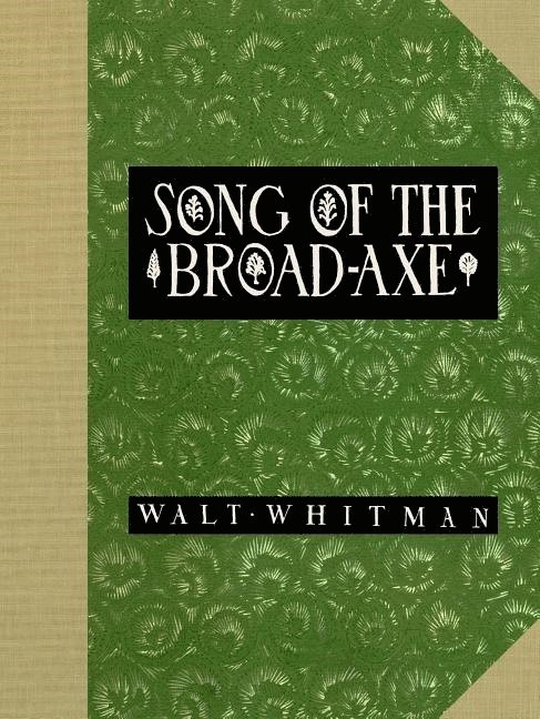 Song of the Broad-Axe 1